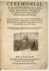 CATHOLIC LITURGY CEREMONIAL. Ceremonial da Congregação dos Monges Negros da Ordem do Patriarcha S. Bento. 1647